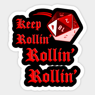 Keep Rollin d20 Sticker